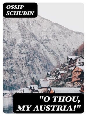 cover image of "O Thou, My Austria!"